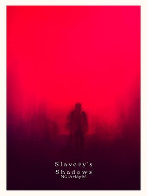 cover image of Slavery's Shadows